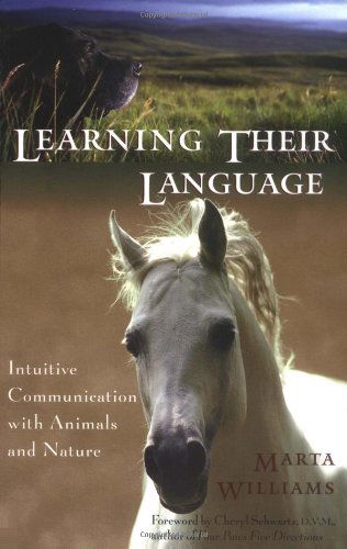 Cover for Marta Williams · Learning Their Language: Intuitive Communication with Animals and Nature (Paperback Book) [Later Printing edition] (2003)