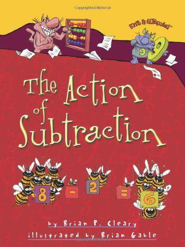 Cover for Brian P. Cleary · The Action of Subtraction (Math is Categorical) (Paperback Bog) [Reprint edition] (2008)