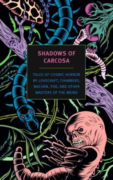 Cover for H P Lovecraft · Shadows of Carcosa: Tales of Cosmic Horror by Lovecraft, Chambers, Machen, Poe, and Other Masters of the Weird (Pocketbok) (2015)