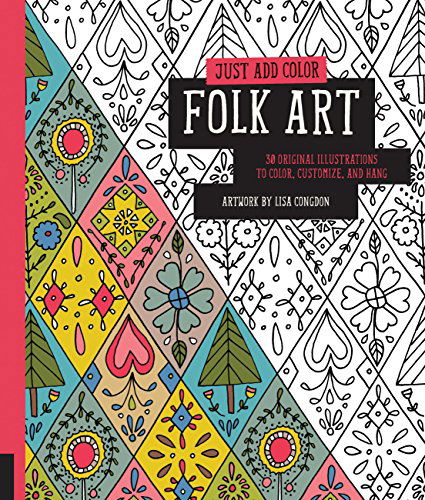 Cover for Lisa Congdon · Just Add Color: Folk Art: 30 Original Illustrations to Color, Customize, and Hang (Paperback Book) (2014)