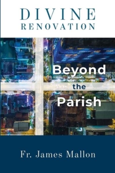 Cover for Fr. James Mallon · Divine Renovation Beyond the Parish (Paperback Book) (2020)