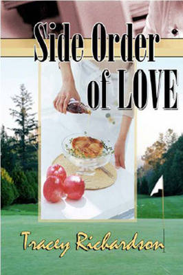 Cover for Tracey Richardson · Side Order of Love (Paperback Book) [1st edition] (2009)