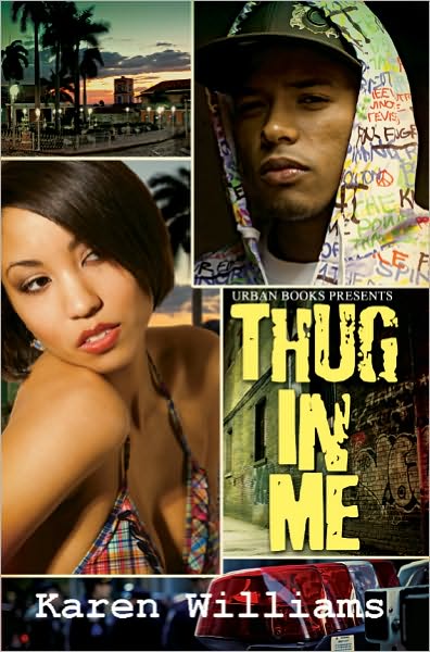 Cover for Karen Williams · Thug in Me (Paperback Book) (2011)