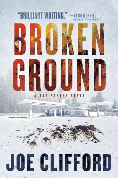 Cover for Joe Clifford · Broken Ground - The Jay Porter Series (Hardcover Book) (2018)