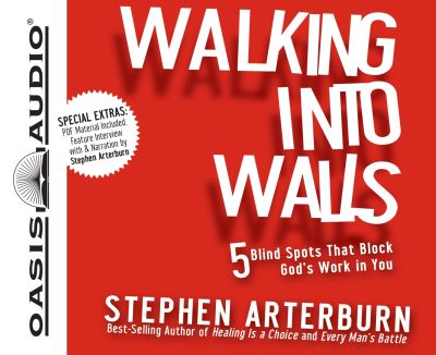 Cover for Stephen Arterburn · Walking Into Walls (CD) [Library edition] (2011)