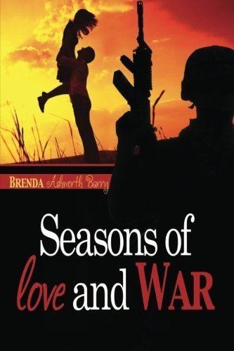 Cover for Brenda Ashworth Barry · Seasons of Love and War (Taschenbuch) (2014)