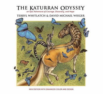 Cover for Terryl Whitlatch · The Katurran Odyssey: An Epic Adventure of Courage, Discovery, and Hope (Paperback Book) [2nd edition] (2019)