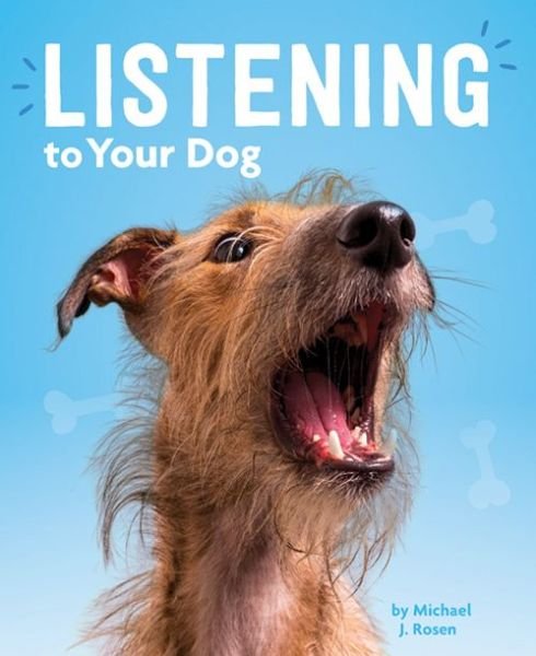 Cover for Michael J. Rosen · Listening to Your Dog (Bok) (2019)