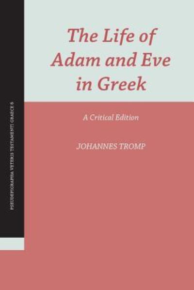 Cover for Johannes Tromp · The Life of Adam and Eve in Greek (Paperback Book) (2016)