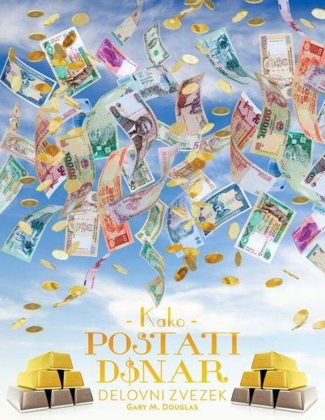 Cover for Gary M Douglas · Kako Postati Denar Delovni Zvezek - How to Become Money Workbook - Slovenian (Paperback Book) (2015)