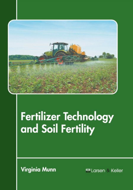 Cover for Virginia Munn · Fertilizer Technology and Soil Fertility (Hardcover Book) (2018)