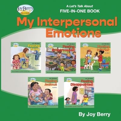 Cover for Joy Berry · A Let's Talk About Five-in-One Book - My Interpersonal Emotions (Paperback Book) (2021)