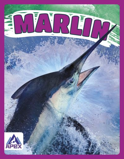 Marlin - Giants of the Sea - Katie Chanez - Books - North Star Editions - 9781637380437 - August 1, 2021