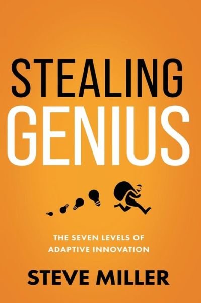 Cover for Steve Miller · Stealing Genius (Bok) (2022)