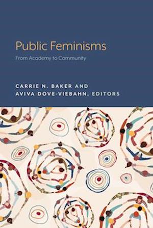 Cover for Carrie N. Baker · Public Feminisms: From Academy to Community (Paperback Book) (2023)