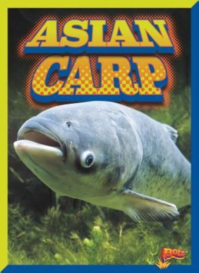 Cover for Barbara Ciletti · Asian Carp (Book) (2016)