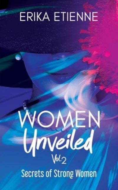 Cover for Erika Etienne · Women Unveiled, Vol. 2 (Paperback Book) (2021)