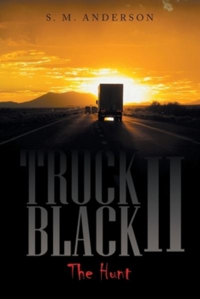 Cover for S M Anderson · Truck Black Ii (Paperback Book) (2022)