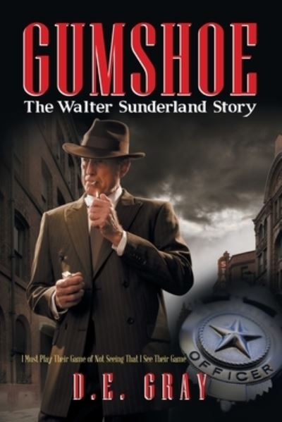 Cover for D.E. Gray · Gumshoe (Paperback Book) (2020)