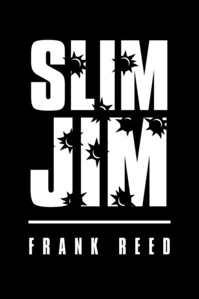 Cover for Frank Reed · Slim Jim (Paperback Book) (2020)
