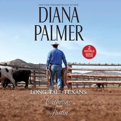 Cover for Diana Palmer · Long, Tall Texans: Calhoun / Justin (CD) (2021)