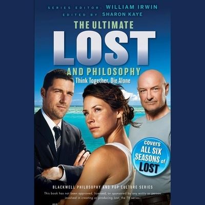 Ultimate Lost and Philosophy Think Together, Die Alone - Library Edition - William Irwin - Muzyka - Blackstone Pub - 9781665196437 - 20 lipca 2020