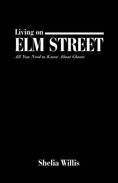 Cover for Shelia Willis · Living on Elm Street (Paperback Book) (2021)