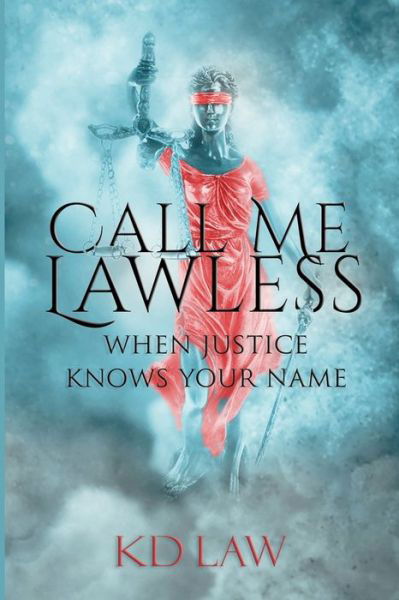 Cover for Kd Law · Call Me Lawless (Taschenbuch) (2021)