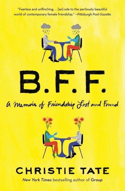 Cover for Christie Tate · BFF: A Memoir of Friendship Lost and Found (Paperback Book) (2024)