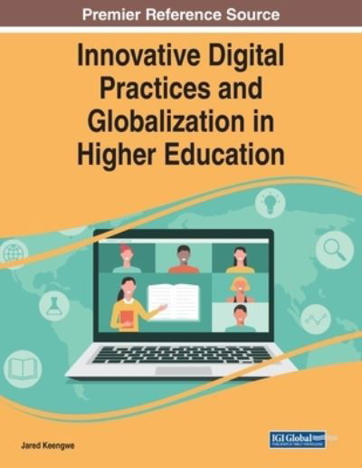 Cover for Jared Keengwe · Handbook of Research on Innovative Digital Practices and Globalization in Higher Education (Buch) (2023)