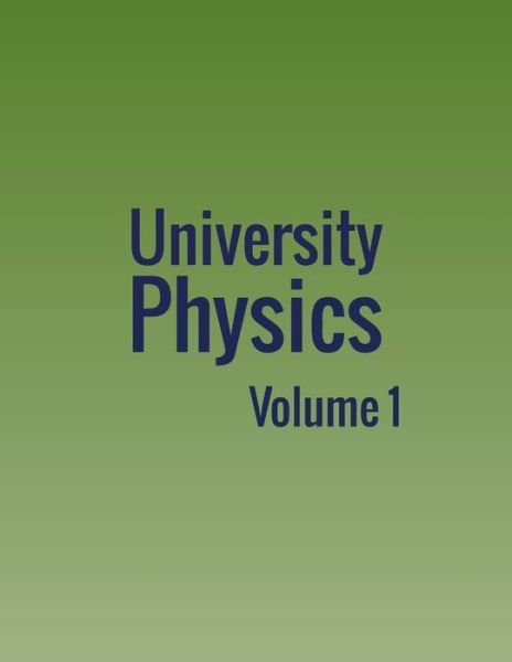 Cover for William Moebs · University Physics: Volume 1 (Taschenbuch) (2016)