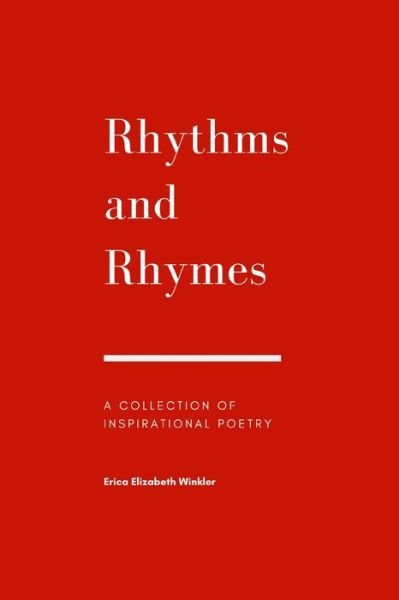 Erica Elizabeth Winkler · Rhythms and Rhymes (Pocketbok) (2019)