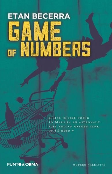 Game of numbers - Etan Becerra - Books - Independently Published - 9781699418437 - December 16, 2019