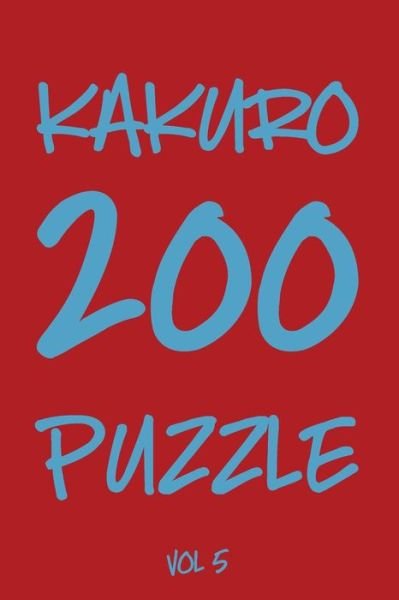 Cover for Tewebook Cross Sums · Kakuro 200 Puzzle Vol5 (Paperback Book) (2019)