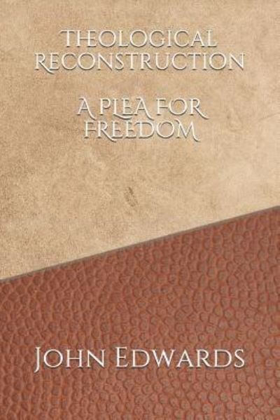 Cover for John Edwards · Theological Reconstruction (Pocketbok) (2018)