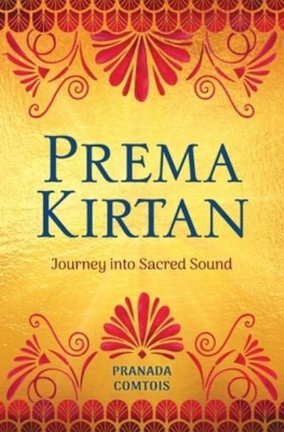 Cover for Pranada Comtois · Prema Kirtan (Book) (2022)