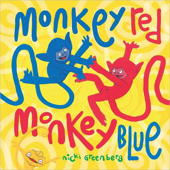 Cover for Nicki Greenberg · Monkey Red Monkey Blue (Hardcover Book) (2011)