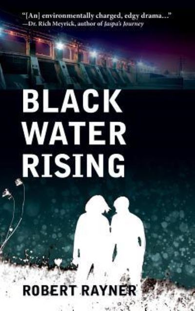 Cover for Robert Rayner · Black Water Rising (Paperback Book) (2016)