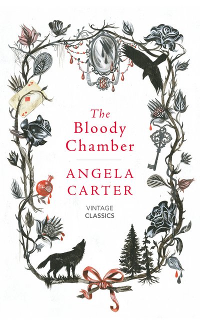 Cover for Angela Carter · The Bloody Chamber and Other Stories (Hardcover Book) (2016)