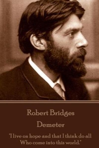 Cover for Robert Bridges · Robert Bridges - Demeter (Paperback Book) (2016)