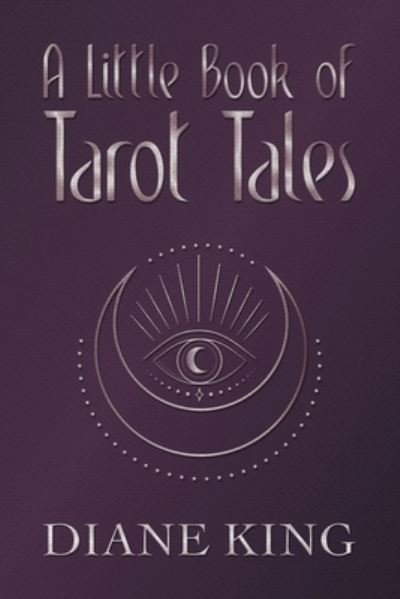 Cover for Diane King · Little Book of Tarot Tales (Book) (2022)
