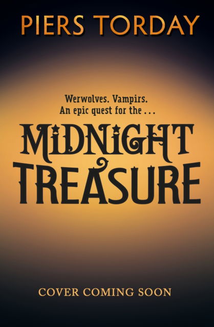 Cover for Piers Torday · Midnight Treasure: An immersive new world of werwolves and vampirs, from an award-winning author - Midnight Treasure (Taschenbuch) (2025)