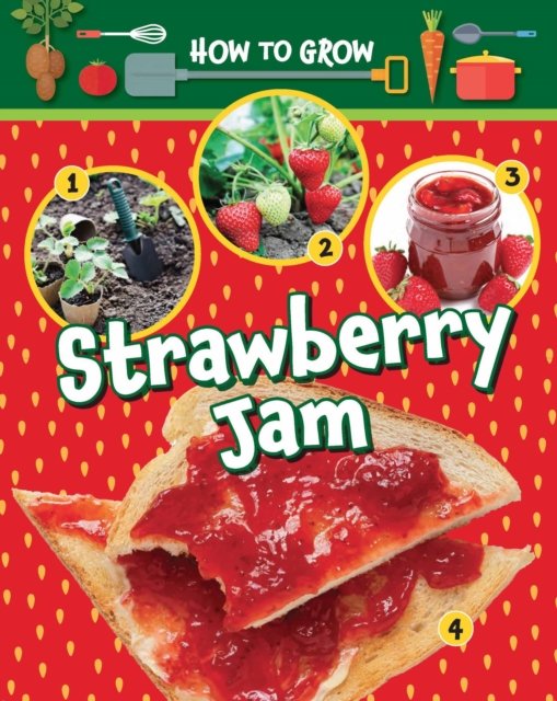 Cover for Ruth Owen · How to Grow Strawberry Jam (Pocketbok) (2023)