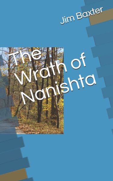 Cover for Jim Baxter · The Wrath of Nanishta (Paperback Book) (2018)