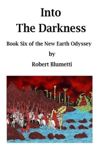 Cover for Robert Blumetti · NEO - Into the Darkness - Book Six (Taschenbuch) (2019)