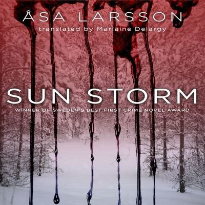 Sun Storm - Asa Larsson - Musikk - Tantor Audio - 9781799990437 - 29. februar 2016