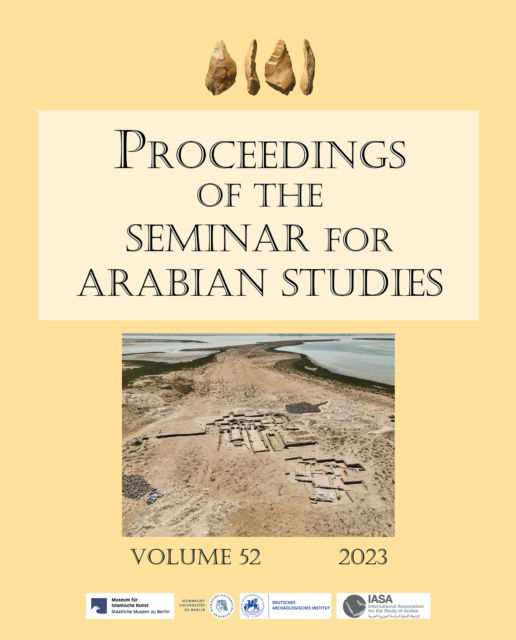 Cover for Proceedings of the Seminar for Arabian Studies Volume 52 2023: Papers from the fifty-fifth meeting of the Seminar for Arabian Studies held at Humboldt Universitat, Berlin, 5–7 August 2022 - Proceedings of the Seminar for Arabian Studies (Paperback Bog) (2023)