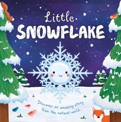 Cover for Igloobooks · Nature Stories: Little Snowflake (Board book) (2022)