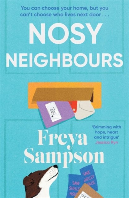 Cover for Freya Sampson · Nosy Neighbours: The new heartwarming novel with a cosy mystery from the author of The Last Library (Paperback Book) (2024)
