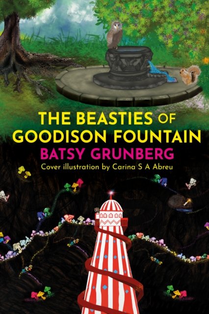 Cover for Batsy Grunberg · The Beasties of Goodison Fountain (Pocketbok) (2024)